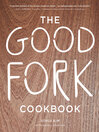 Cover image for The Good Fork Cookbook